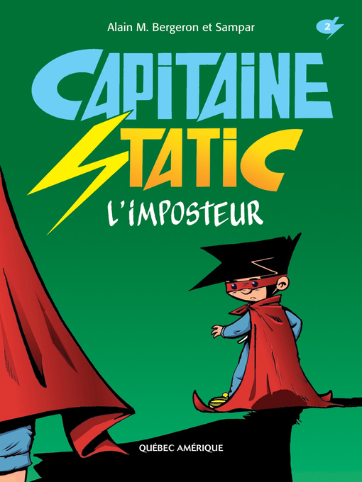 Title details for Capitaine Static 2--L'imposteur by Alain M. Bergeron - Available